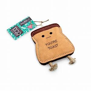 Green & Wilds Dog Toy You're Toast